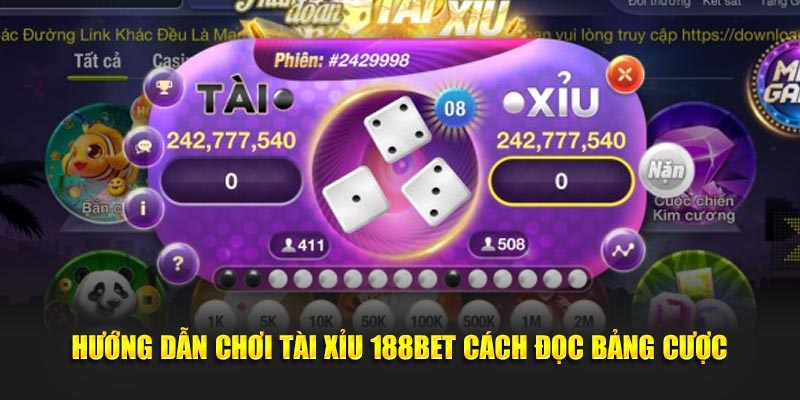 Hướng dẫn chơi tài xỉu 188BET cách đọc bảng cược