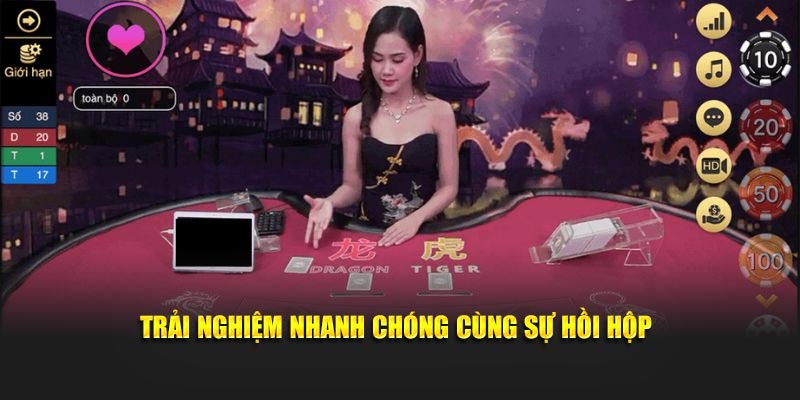 Trải nghiệm nhanh chóng cùng sự hồi hộp